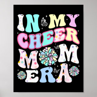 In My Cheer Mom Era Funny Cheerleading Mother's Da Poster