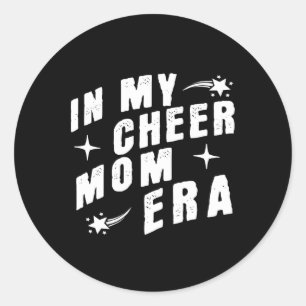 In My Cheer Mom Era Proud Cheerleading Parent Classic Round Sticker