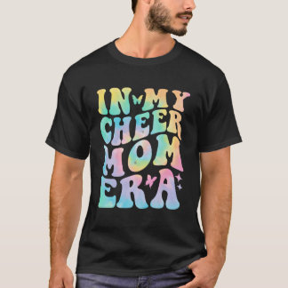 In My Cheer Mom Era Tie Dye Cheerleading Sport Mom T-Shirt