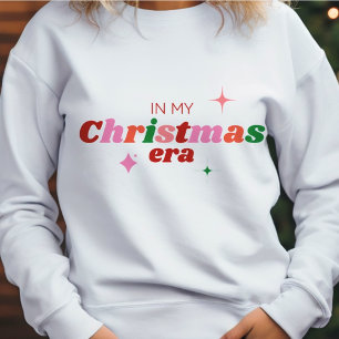 In My Christmas Era Colorful Festive Sweatshirt