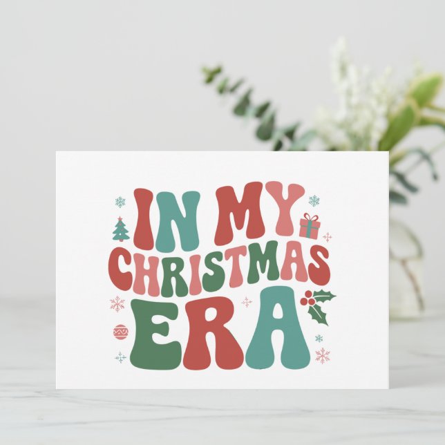 In My Christmas Era Cute Groovy Christmas Holiday  Card (Standing Front)