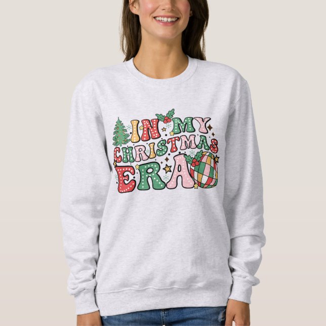 In My Christmas Era Sweatshirt (Front)