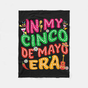 In My Cinco De Mayo Era Fiesta Party Cinco De Mayo Fleece Blanket