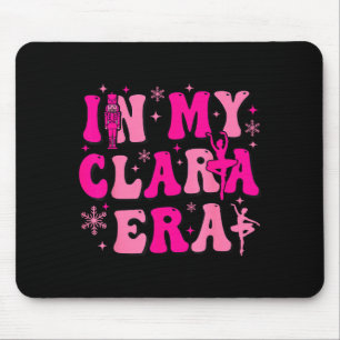 In My Clara Era Nutcracker Ballet Clara Sugar Plum Mouse Pad