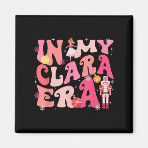 In My Clara Era Nutcracker Xmas Christmas Pajamas Magnet