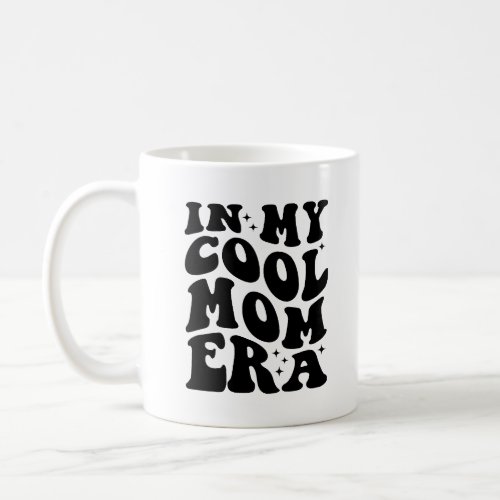 In My Cool Mom Era Swiftie Mom Coffee Mug