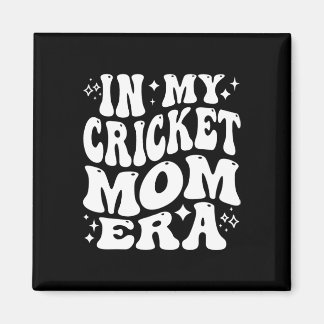 In My Cricket Mom Era Sports Mother Team Parent Li Magnet