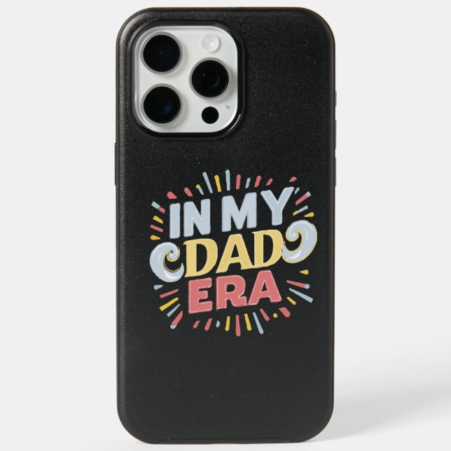 In My Dad Era iPhone 15 Pro Max Case (Back)