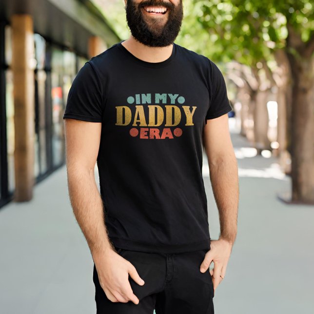 In My Daddy Era Vintage Retro Funny Father's Day T-Shirt (Creator Uploaded)