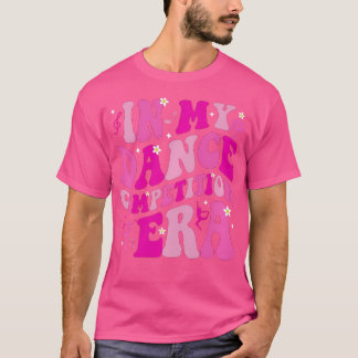 In My Dance Competition Era Ballet Dancer Girls Mo T-Shirt