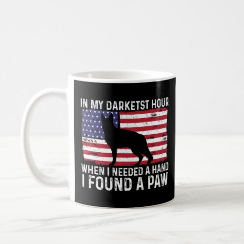In My Darkest Hour I Reached For A Hand Found A Pa Coffee Mug