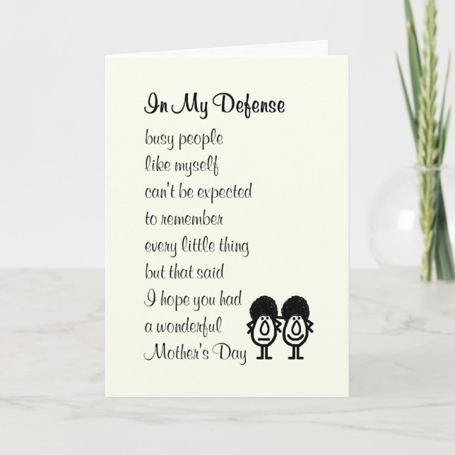In My Defense - a funny Happy Mother's Day poem Card (Front)