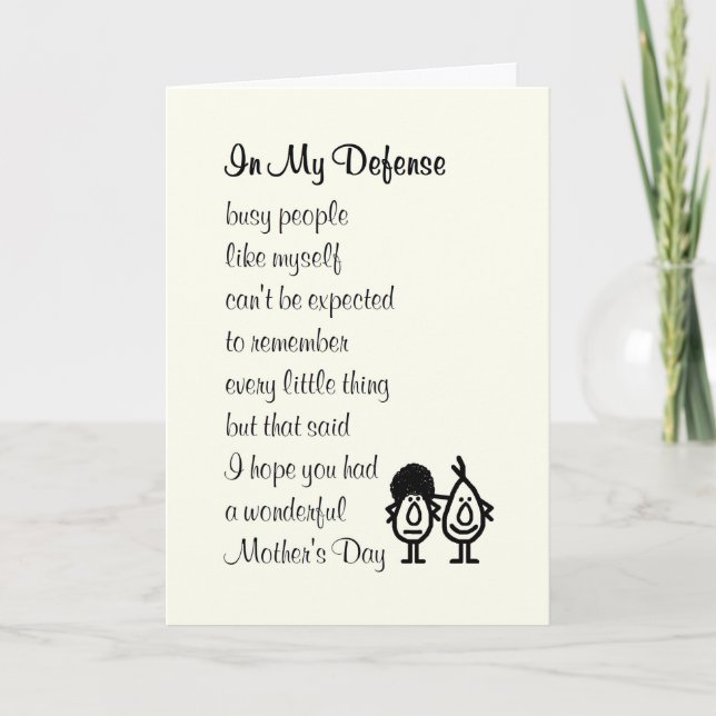 In My Defense - a funny happy Mother's Day poem Card (Front)