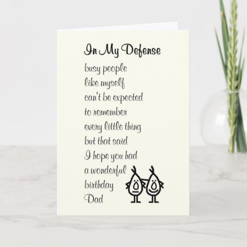 In My Defense _ funny Happy Birthday poem for Dad Card