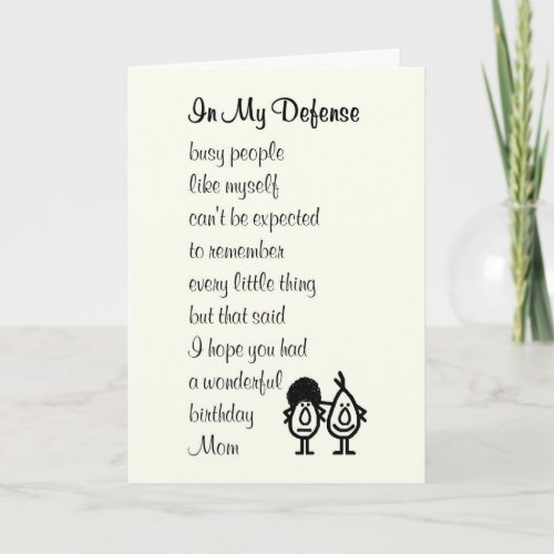 In My Defense _ funny Happy Birthday poem for mom Card