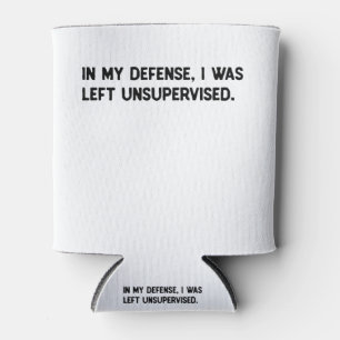 In my defense, I was left unsupervised. Can Cooler