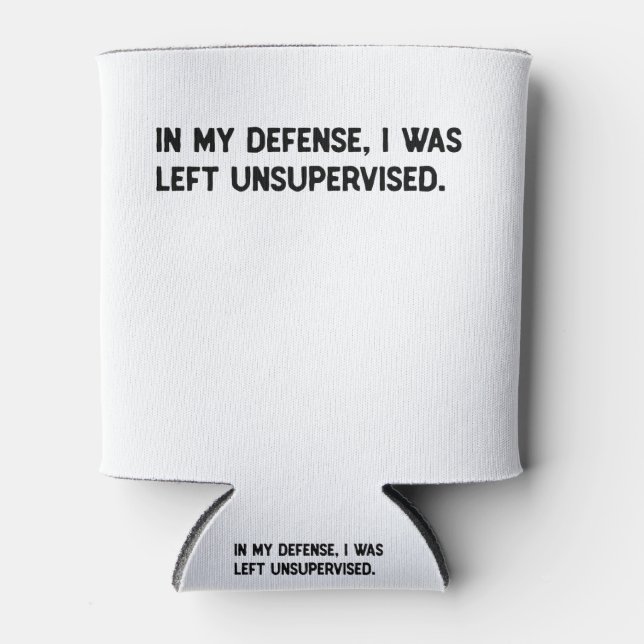 In my defense, I was left unsupervised. Can Cooler (Front)