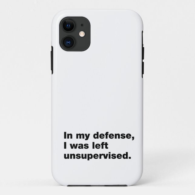 In my defense, I was left unsupervised Case-Mate iPhone Case (Back)