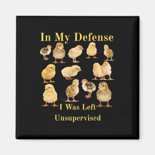 In My Defense I Was Left Unsupervised Chicken Math Magnet