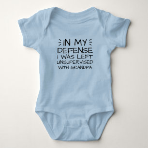 In my defense I was left unsupervised with Grandpa Baby Bodysuit