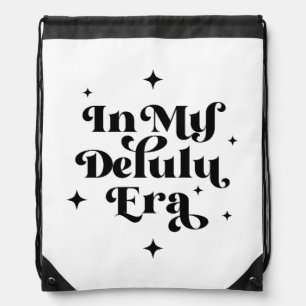 In My Delulu Era Drawstring Bag