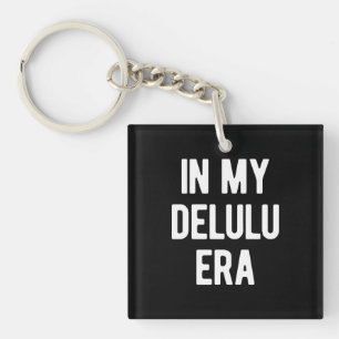 In My Delulu Era Keychain