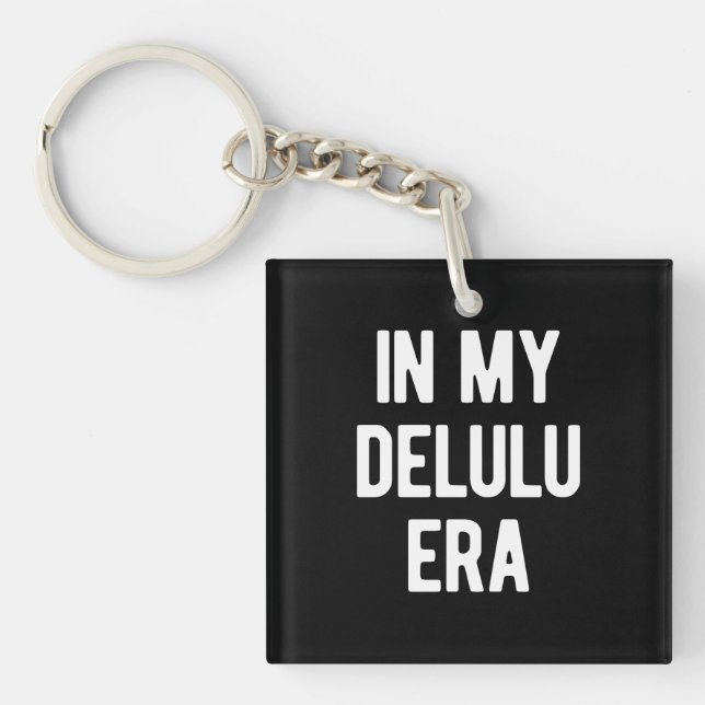 In My Delulu Era Keychain (Front)