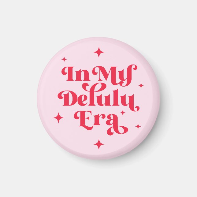 In My Delulu Era Magnet (Front)