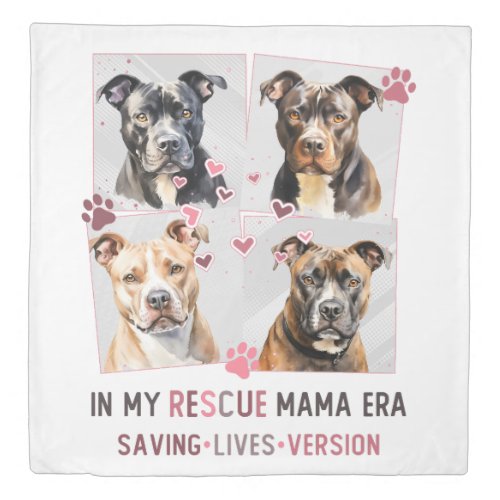 In My Dog Mom Era Pit Bull Rescue Mama Duvet Cover