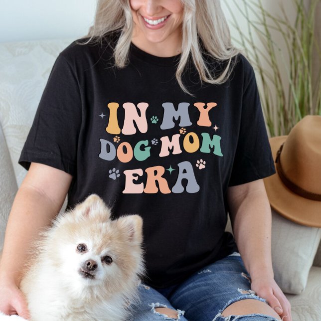 In my dog mom era  T-Shirt (Creator Uploaded)