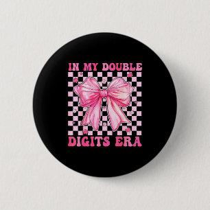 In My Double Digits Era Coquette Bow 10th Birthday Button
