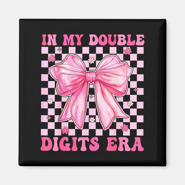 In My Double Digits Era Coquette Bow 10th Birthday Magnet (Front)
