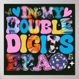 In My Double Digits Era Funny Birthday  Poster