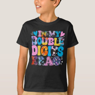 In My Double Digits Era Funny Birthday  T-Shirt