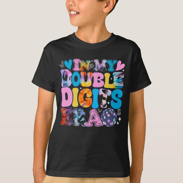 In My Double Digits Era Funny Birthday  T-Shirt (Front)