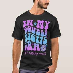 In My Double Digits Era Retro 10 Year Old 10Th Bir T-Shirt
