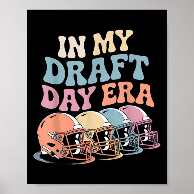 In My Draft Day Era Retro Football Helmets Family  Poster (Front)
