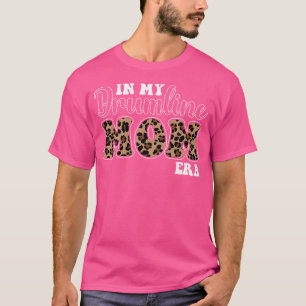In My Drumline Mom Era Marching Band Leopard Print T-Shirt