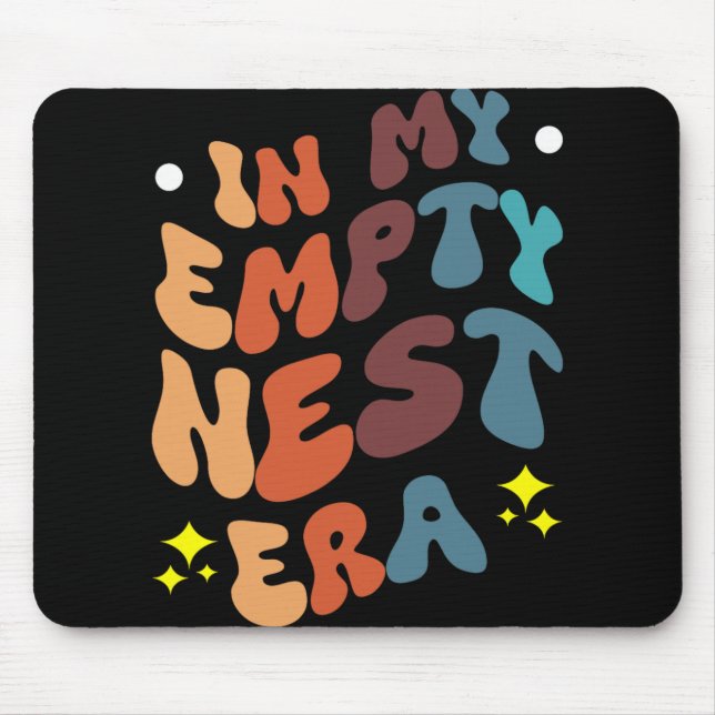 In My Empty Nest Era  Mouse Pad (Front)