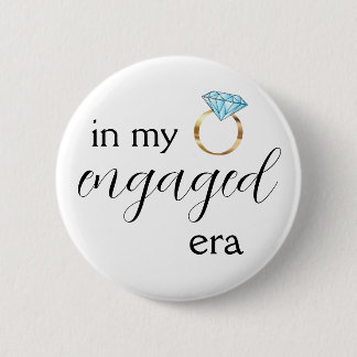 In My Engaged Era Diamond Ring Button