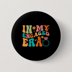 In My Engaged Era Fiance Engagement Future Bride M Button
