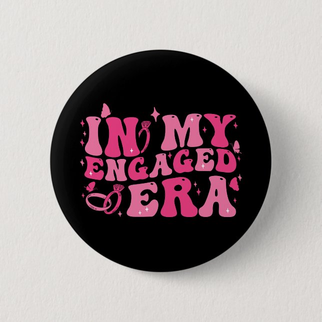In My Engaged Era Groovy Bride Bachelorette Party  Button (Front)