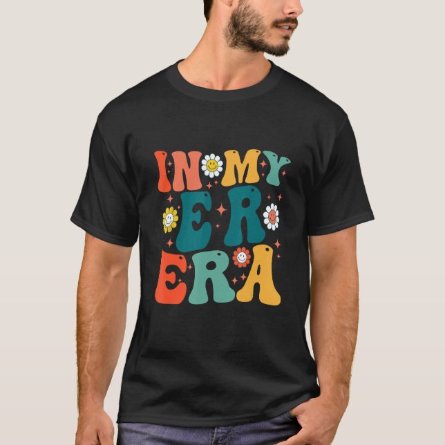 In My ER Era Retro groovy smile face Emergency Nur T-Shirt (Front)