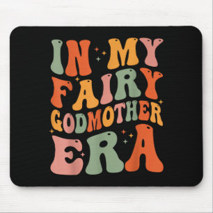 In my fairy godmother era godmother mother's day mouse pad