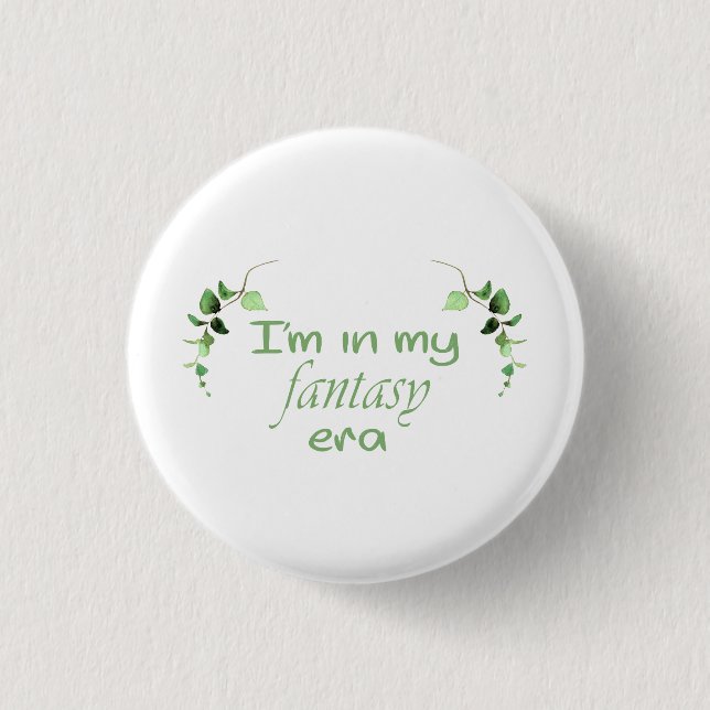 In My Fantasy Era Button (Front)