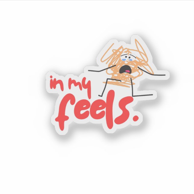 In My Feels Sticker (Front)