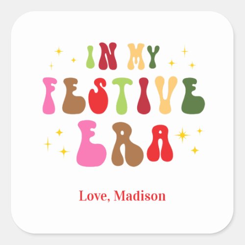 In My Festive Era Trendy Holiday Christmas  Square Sticker