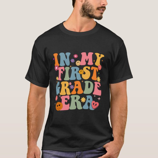 In My First Grade Era Back To School 1St Grade Tea T-Shirt (Front)