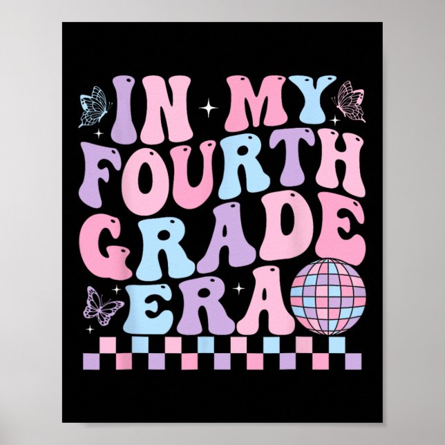 In My Fourth Grade Era Girl Back To School 4th Gra Poster (Front)