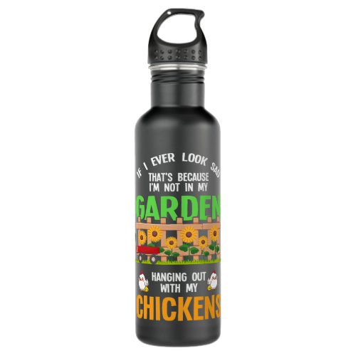 In my garden hanging out with my Chickens Garden Stainless Steel Water Bottle